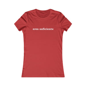 Eres Suficiente | Querida Persona Detrás De Mí | Women's Tee