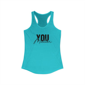 You Matter | To The Person Behind Me tank top - Zenfull Heart self love and healing affirmation apparel