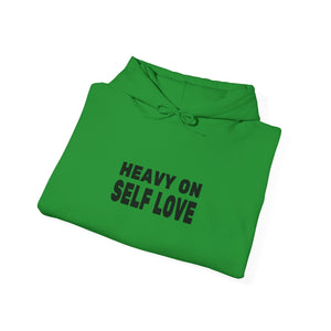 Heavy On Self Love | Hoodie