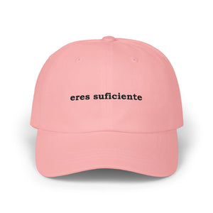 Eres Suficiente | Embroidered Dad Hat