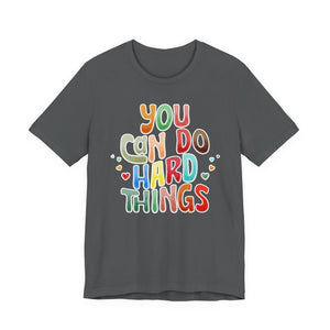 You Can Do Hard Things t-shirt - Zenfull Heart self love and healing affirmation apparel