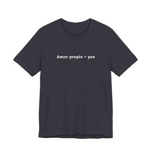 Amor Propio = Paz | Deluxe Tee