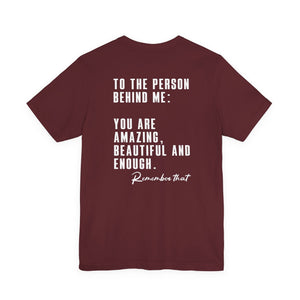 To The Person Behind Me | Deluxe Tee