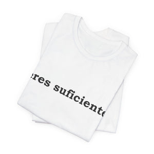Eres Suficiente | Querida Persona Detrás De Mí | Deluxe Tee