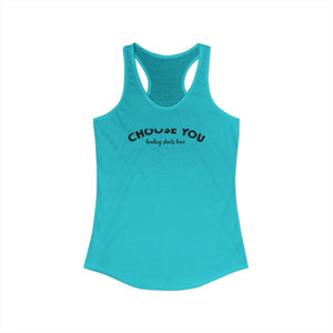 Choose You tank top - Zenfull Heart self love and healing affirmation apparel