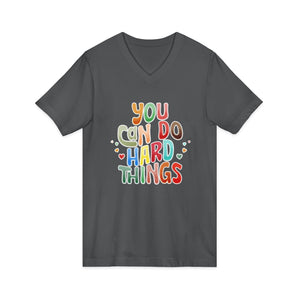 You Can Do Hard Things v-neck shirt - Zenfull Heart self love and healing affirmation apparel