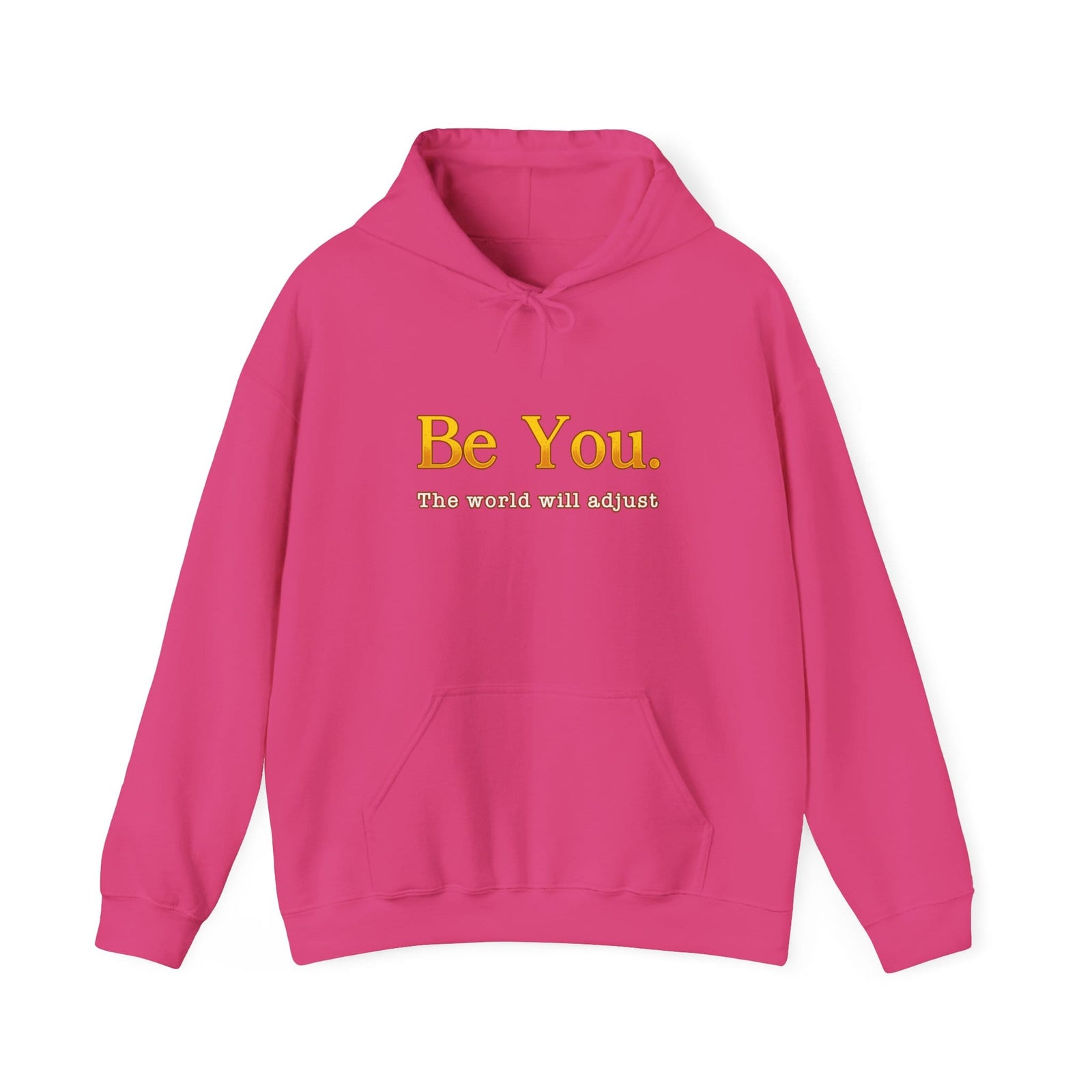 Be You The World Will Adjust hoodie - Zenfull Heart self love and healing affirmation apparel