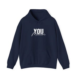 You Matter | To The Person Behind Me hoodie - Zenfull Heart self love and healing affirmation apparel