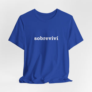 Sobreviví | Deluxe Tee