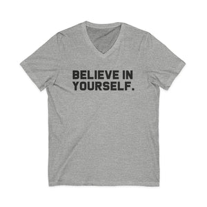 Believe In Yourself | V-Neck