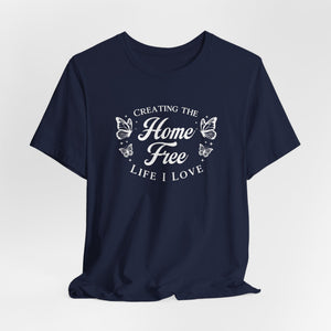 Home Free t-shirt - Zenfull Heart self love and healing affirmation apparel