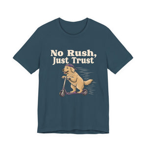 No Rush, Just Trust | Dog t-shirt - Zenfull Heart self love and healing affirmation apparel