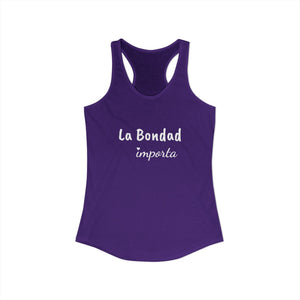 La Bondad Importa | Racerback Tank