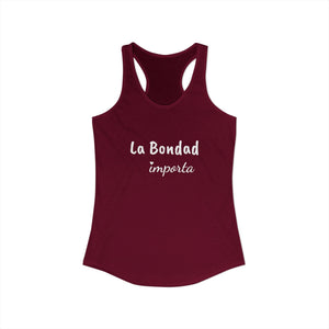 La Bondad Importa | Racerback Tank