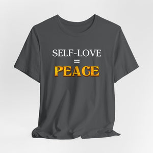 Self-Love = Peace t-shirt - Zenfull Heart self love and healing affirmation apparel