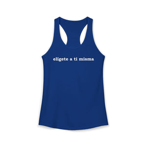 Elígete A Ti Misma | Racerback Tank