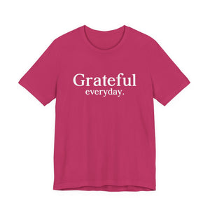 Grateful Everyday. | Deluxe Tee