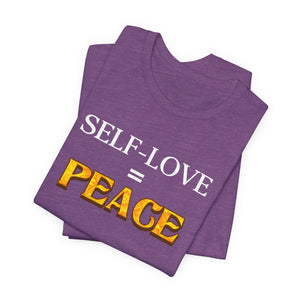 Self-Love = Peace t-shirt - Zenfull Heart self love and healing affirmation apparel