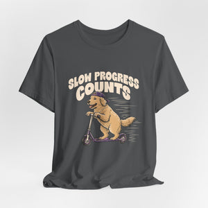 Slow Progress Counts | Dog t-shirt - Zenfull Heart self love and healing affirmation apparel