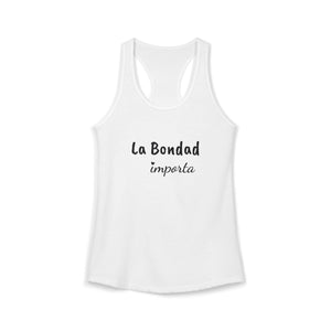 La Bondad Importa | Racerback Tank