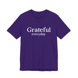 Grateful Everyday. | Deluxe Tee