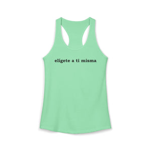Elígete A Ti Misma | Racerback Tank