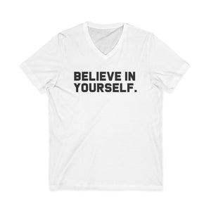 Believe In Yourself | V-Neck