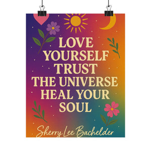 Love Yourself, Trust The Universe, Heal Your Soul affirmation poster, Zenfull Heart