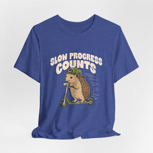 Slow Progress Counts | Hedgehog | Deluxe Tee