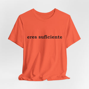 Eres Suficiente | Querida Persona Detrás De Mí | Deluxe Tee
