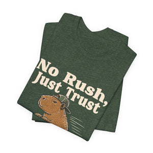 No Rush, Just Trust | Capybara | Deluxe Tee