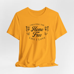 Home Free t-shirt - Zenfull Heart self love and healing affirmation apparel