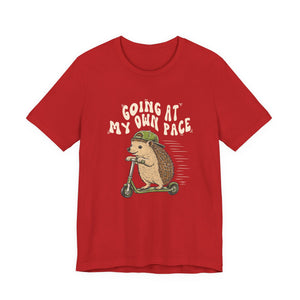 Going At My Own Pace | Hedgehog | Deluxe Tee
