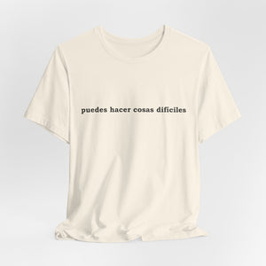 Puedes Hacer Cosas Difíciles | Deluxe Tee
