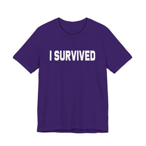 I SURVIVED | Deluxe Tee