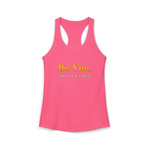 Be You The World Will Adjust tank top - Zenfull Heart self love and healing affirmation apparel
