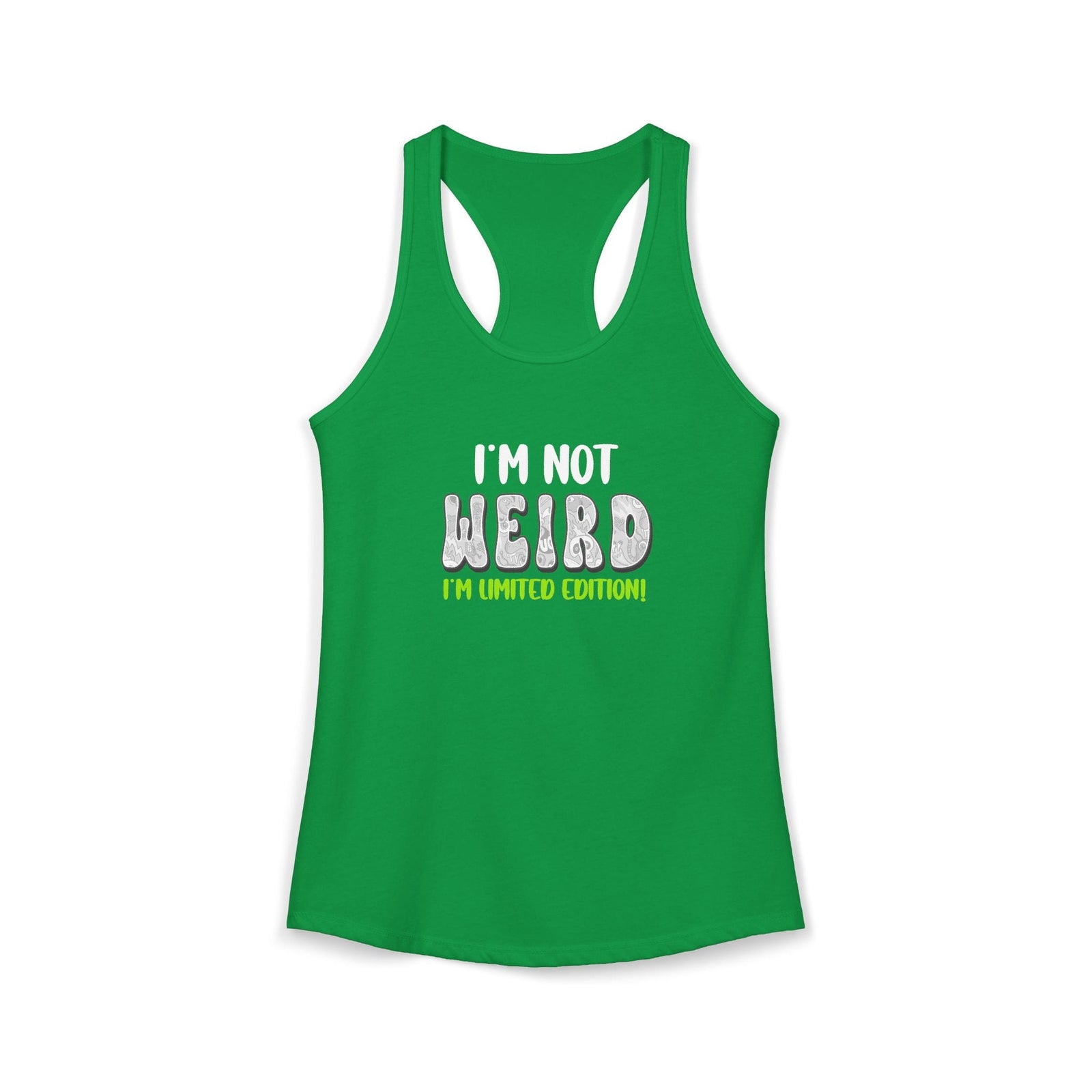 I'm Not Weird I'm Limited Edition tank top - Zenfull Heart self love and healing affirmation apparel
