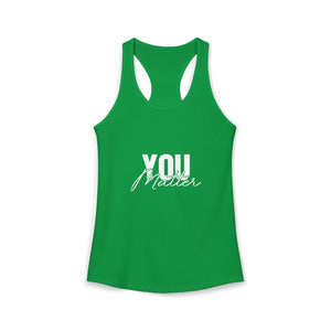 You Matter | To The Person Behind Me | Racerback Tank