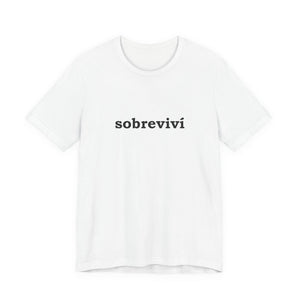 Sobreviví | Deluxe Tee