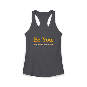 Be You The World Will Adjust tank top - Zenfull Heart self love and healing affirmation apparel