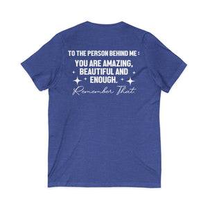 You Matter | To The Person Behind Me | V-Neck