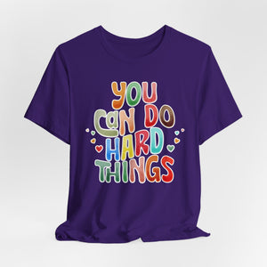 You Can Do Hard Things t-shirt - Zenfull Heart self love and healing affirmation apparel