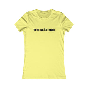 Eres Suficiente | Querida Persona Detrás De Mí | Women's Tee