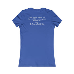 The World Is A Better Place With You In It | Women's Tee