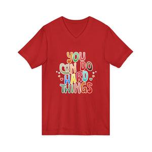 You Can Do Hard Things v-neck shirt - Zenfull Heart self love and healing affirmation apparel