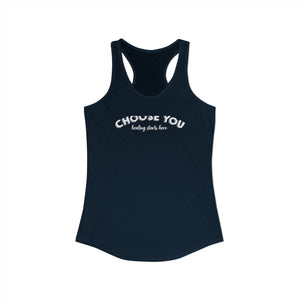 Choose You tank top - Zenfull Heart self love and healing affirmation apparel