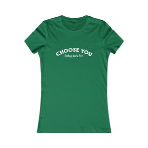 Choose You | Women's Tee