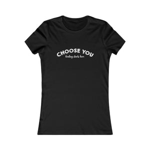 Choose You | Women's Tee