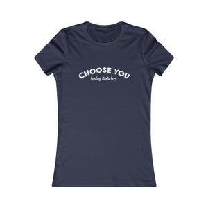 Choose You | Women's Tee