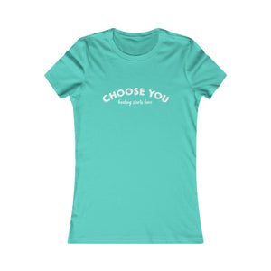 Choose You | Women's Tee